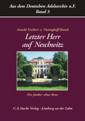 Letzter Herr auf Neschwitz von Vietinghoff-Riesch,  Arnold von