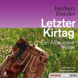 Letzter Kirtag von Dutzler,  Herbert