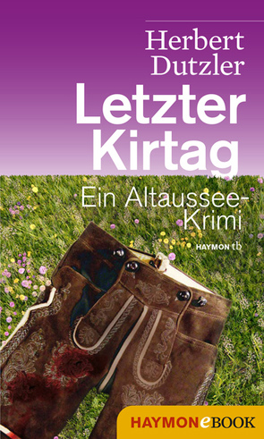 Letzter Kirtag von Dutzler,  Herbert