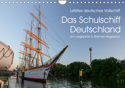 Letztes deutsches Vollschiff DAS SCHULSCHIFF DEUTSCHLAND (Wandkalender 2024 DIN A4 quer) von rsiemer