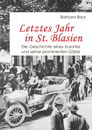 Letztes Jahr in St. Blasien von Baur,  Barbara