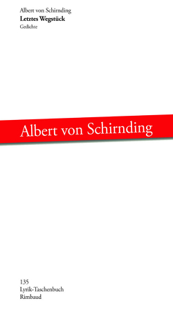 Letztes Wegstück von Leisten,  Christoph, Schirnding,  Albert von