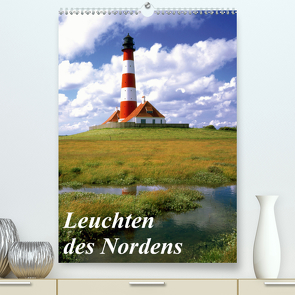 Leuchten des Nordens (Premium, hochwertiger DIN A2 Wandkalender 2021, Kunstdruck in Hochglanz) von Reupert,  Lothar