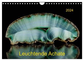 Leuchtende Achate (Wandkalender 2024 DIN A4 quer), CALVENDO Monatskalender von Reif,  Wolfgang