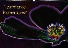 Leuchtende Blumenkunst (Wandkalender 2018 DIN A2 quer) von DY Gerlach,  Wolfgang