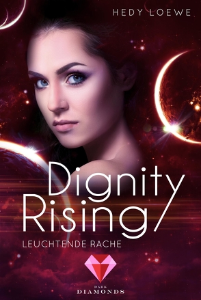Dignity Rising 4: Leuchtende Rache von Loewe,  Hedy