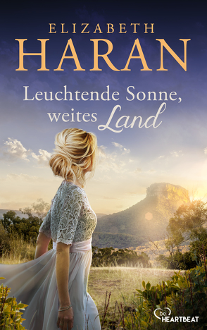 Leuchtende Sonne, weites Land von Haran,  Elizabeth, Strasser,  Sylvia