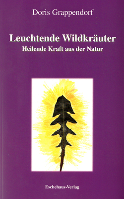 Leuchtende Wildkräuter von Grappendorf,  Doris