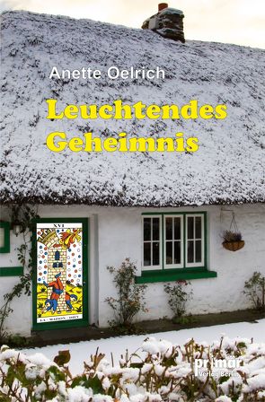 Leuchtendes Geheimnis von Oelrich,  Anette