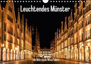 Leuchtendes Münster 2018 – die Metropole Westfalens (Wandkalender 2018 DIN A4 quer) von Budde,  Matthias