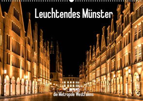 Leuchtendes Münster 2022 – die Metropole Westfalens (Wandkalender 2022 DIN A2 quer) von Budde,  Matthias