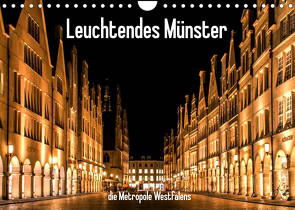 Leuchtendes Münster 2023 – die Metropole Westfalens (Wandkalender 2023 DIN A4 quer) von Budde,  Matthias