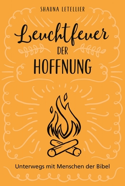 Leuchtfeuer der Hoffnung von Balters,  Antje, Letellier,  Shauna