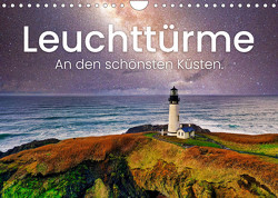 Leuchttürme – An den schönsten Küsten. (Wandkalender 2023 DIN A4 quer) von SF