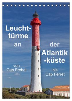 Leuchttürme an der Atlantikküste (Tischkalender 2024 DIN A5 hoch), CALVENDO Monatskalender von Benoît,  Etienne