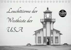 Leuchttürme der Westküste der USA (Tischkalender 2020 DIN A5 quer) von Kaiser,  Ralf