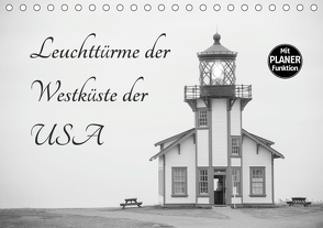 Leuchttürme der Westküste der USA (Tischkalender 2021 DIN A5 quer) von Kaiser,  Ralf