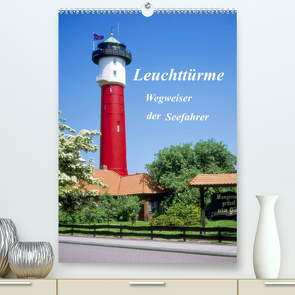 Leuchttürme, Wegweiser der Seefahrer (Premium, hochwertiger DIN A2 Wandkalender 2023, Kunstdruck in Hochglanz) von Reupert,  Lothar