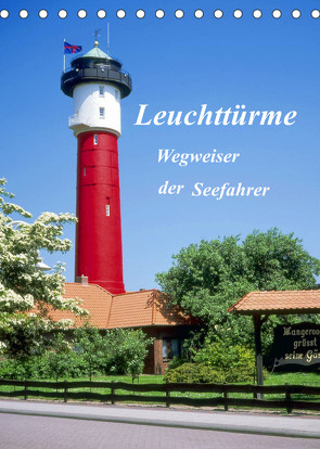 Leuchttürme, Wegweiser der Seefahrer (Tischkalender 2023 DIN A5 hoch) von Reupert,  Lothar