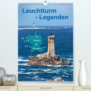 Leuchtturm-Legenden im Westen der Bretagne (Premium, hochwertiger DIN A2 Wandkalender 2023, Kunstdruck in Hochglanz) von Benoît,  Etienne