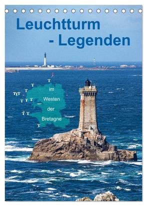 Leuchtturm-Legenden im Westen der Bretagne (Tischkalender 2024 DIN A5 hoch), CALVENDO Monatskalender von Benoît,  Etienne