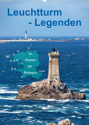 Leuchtturm-Legenden im Westen der Bretagne (Wandkalender 2023 DIN A2 hoch) von Benoît,  Etienne