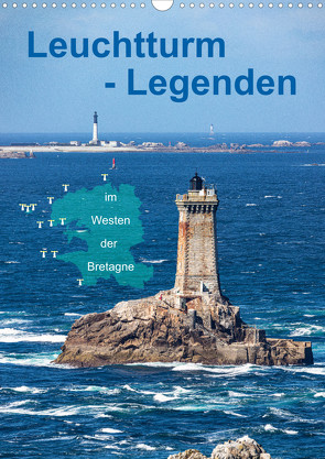 Leuchtturm-Legenden im Westen der Bretagne (Wandkalender 2023 DIN A3 hoch) von Benoît,  Etienne