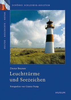 Leuchttürme und Seezeichen von Brumm,  Dieter, Pump,  Günter
