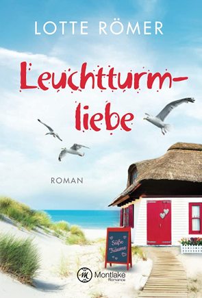 Leuchtturmliebe von Römer,  Lotte