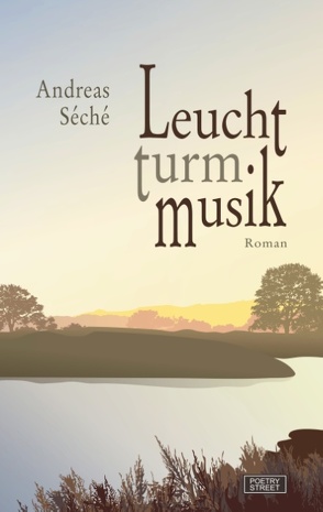Leuchtturmmusik von Séché,  Andreas