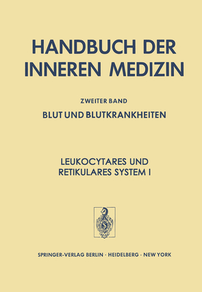 Leukocytäres und Retikuläres System I von Begemann,  H., Boll,  I., Kaboth,  W., Meuret,  G., Reissner,  I., Trepel,  F.