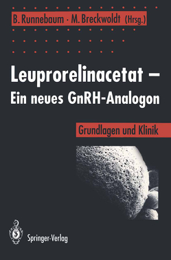 Leuprorelinacetat — Ein neues GnRH-Analogon von Breckwoldt,  Meinert, Runnebaum,  Benno
