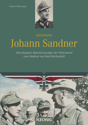 Leutnant Johann Sandner von Kaltenegger,  Roland