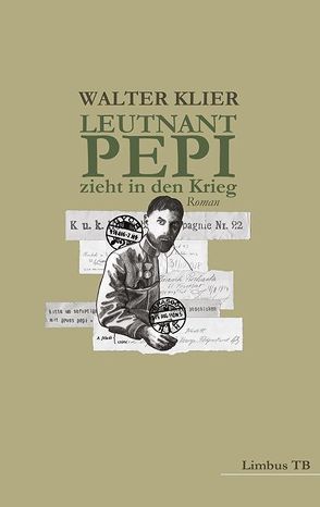 Leutnant Pepi zieht in den Krieg von Klier,  Walter