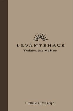 Levantehaus  Tradition und Moderne von Seufert,  Michael