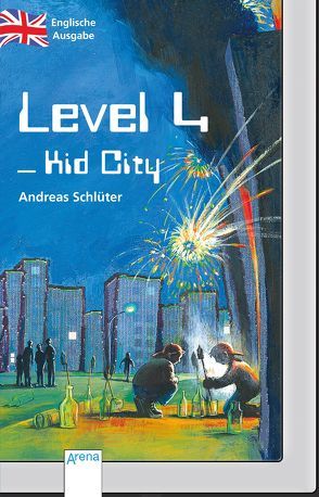 Level 4 – Kid City von Bell,  Anthea, Schlüter,  Andreas