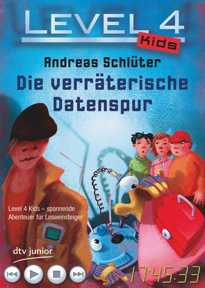 Level 4 Kids – Die verräterische Datenspur von Kehr,  Karoline, Schlüter,  Andreas