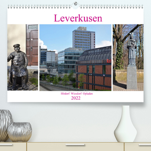 Leverkusen Hitdorf Wiesdorf Opladen (Premium, hochwertiger DIN A2 Wandkalender 2022, Kunstdruck in Hochglanz) von Grobelny,  Renate