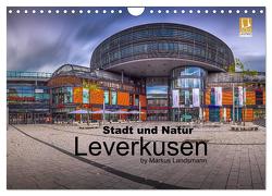 Leverkusen – Stadt und Natur (Wandkalender 2024 DIN A4 quer), CALVENDO Monatskalender von Landsmann,  Markus