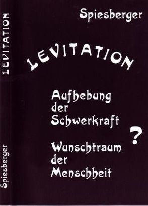 Levitation von Spiesberger,  Karl