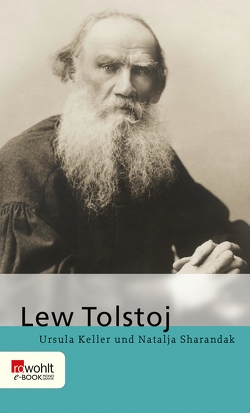 Lew Tolstoj von Keller,  Ursula, Sharandak,  Natalja