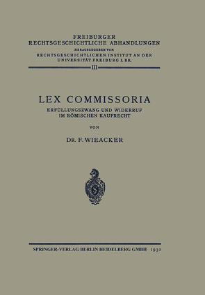 Lex Commissoria von Wieacker,  Franz
