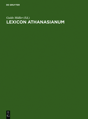 Lexicon Athanasianum von Müller,  Guido