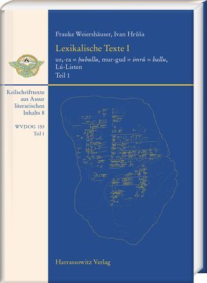 Lexikalische Texte aus Assur I von Hrůša,  Ivan, Weiershäuser,  Frauke