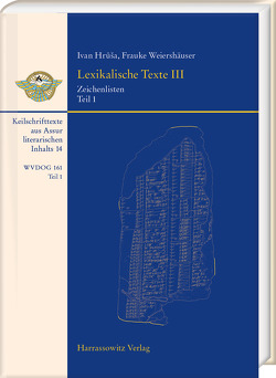 Lexikalische Texte III. Zeichenlisten von Hrůša,  Ivan, Weiershäuser,  Frauke