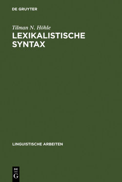 Lexikalistische Syntax von Höhle,  Tilman N.