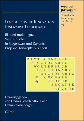 Lexikographische Innovation – Innovative Lexikographie von Scheller-Boltz,  Dennis, Weinberger,  Helmut