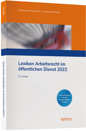 Lexikon Arbeitsrecht im öffentlichen Dienst 2022 von Krömer,  Martin, Pawlak,  Klaus, Rabe von Pappenheim,  Henning, Ruge,  Jan