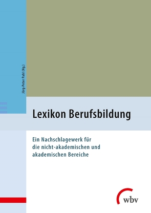 Lexikon Berufsbildung von Pahl,  Jörg-Peter