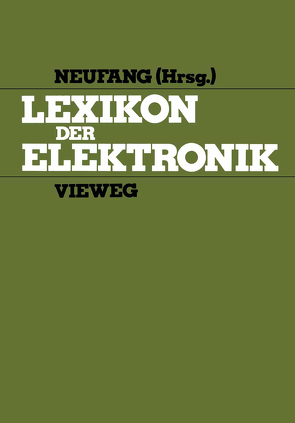 Lexikon der Elektronik von Neufang,  Otger